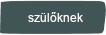 Szülőknek